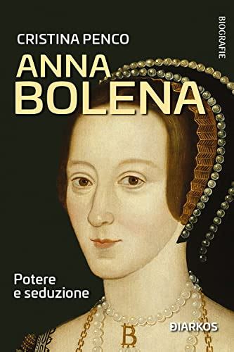 anna bolena vita e vita